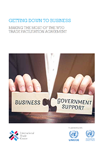 Getting Down to Business: Making the most of the WTO Trade Facilitation Agreement